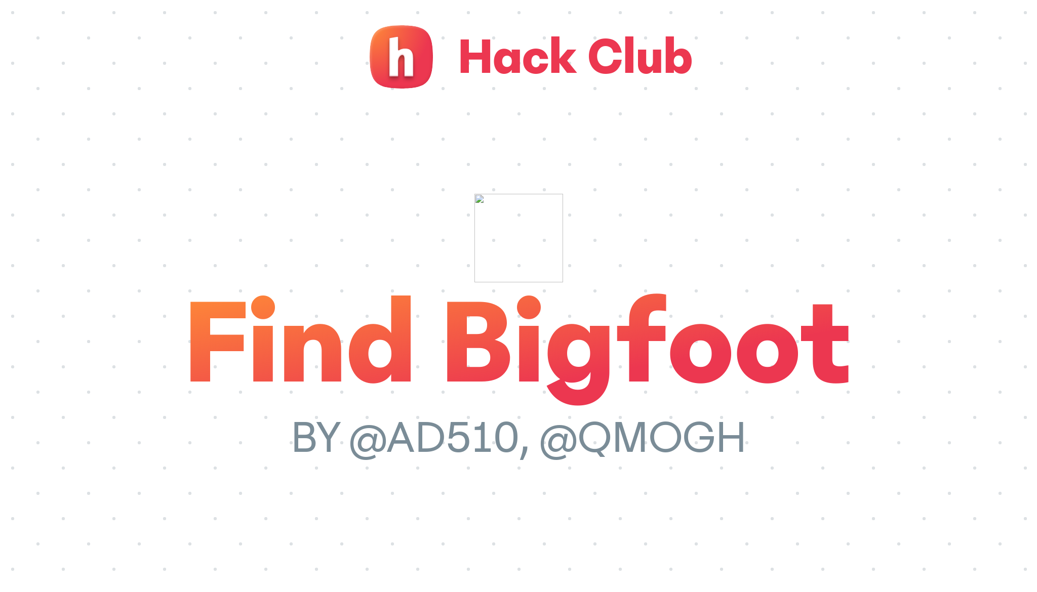 Find Bigfoot Hack Club